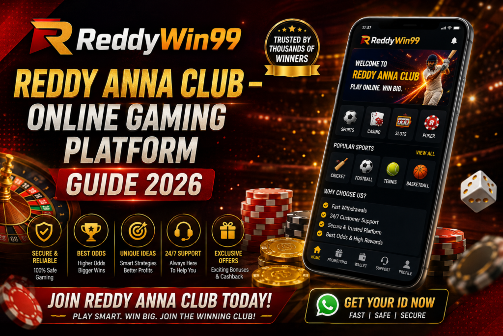 Reddy Anna Club – Online Gaming Platform Guide 2026